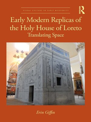 cover image of Early Modern Replicas of the Holy House of Loreto